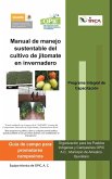 Manual de Manejo Sustentable del Cultivo de Jitomate En Invernadero