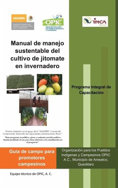 Manual de Manejo Sustentable del Cultivo de Jitomate En Invernadero - Opic, A. C.