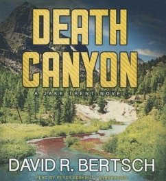 Death Canyon: A Jake Trent Novel - Bertsch, David Riley