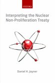 Interpreting the Nuclear Non-Proliferation Treaty (eBook, PDF)