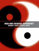 Pain and Chemical Dependency (eBook, PDF)