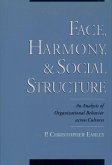 Face, Harmony, and Social Structure (eBook, PDF) Face, Harmony, and Social Structure (eBook, PDF)