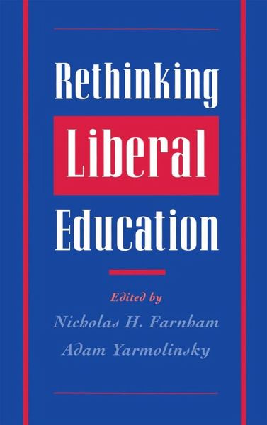 Rethinking Liberal Education (eBook, PDF) Rethinking Liberal Education (eBook, PDF)