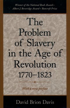 The Problem of Slavery in the Age of Revolution, 1770-1823 (eBook, PDF) - Davis, David Brion