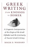 Greek Writing from Knossos to Homer (eBook, PDF) Greek Writing from Knossos to Homer (eBook, PDF)