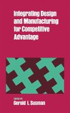 Integrating Design and Manufacturing for Competitive Advantage (eBook, PDF)