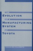 The Evolution of a Manufacturing System at Toyota (eBook, PDF)