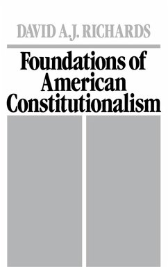 Foundations of American Constitutionalism (eBook, PDF) - Richards, David A. J.