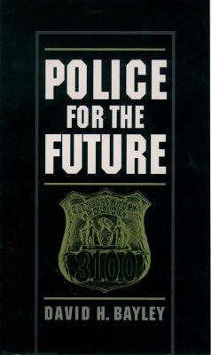 Police for the Future (eBook, PDF) - Bayley, David H.