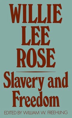 Slavery and Freedom (eBook, PDF) - Rose, Willie Lee