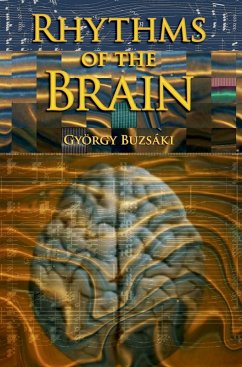 Rhythms of the Brain (eBook, ePUB) - Buzsaki, Gyorgy