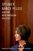 Speaker Nancy Pelosi and the New American Politics (eBook, PDF)