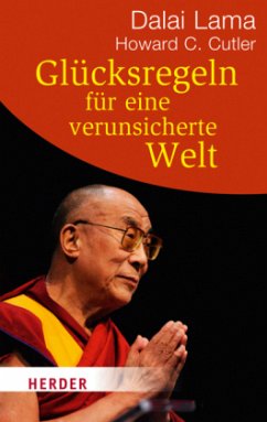 Glücksregeln für eine verunsicherte Welt - Dalai Lama XIV.;Cutler, Howard C.