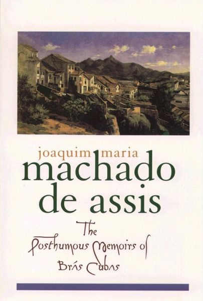 Memórias Póstumas de Brás Cubas: The Posthumous Memoirs of Bras Cubas