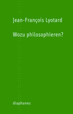 Wozu philosophieren? - Lyotard, Jean-François