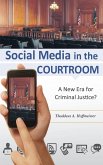 Social Media in the Courtroom