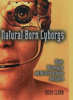 Natural-Born Cyborgs (eBook, PDF) - Clark, Andy