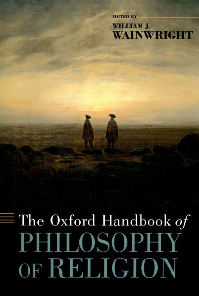 The Oxford Handbook of Philosophy of Religion (eBook, PDF) The Oxford Handbook of Philosophy of Religion (eBook, PDF)