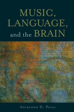 Music, Language, and the Brain (eBook, PDF) - Patel, Aniruddh D.