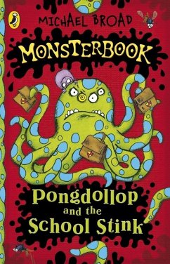 Monsterbook: Pongdollop and the School Stink (eBook, ePUB) - Broad, Michael
