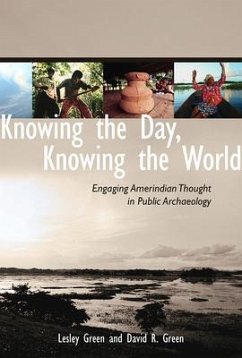 Knowing the Day, Knowing the World - Green, Lesley; Green, David R