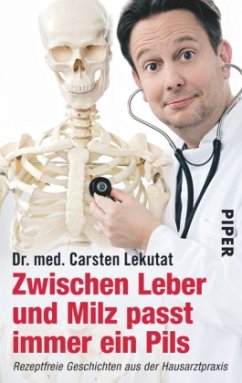 Zwischen Leber und Milz passt immer ein Pils - Lekutat, Carsten