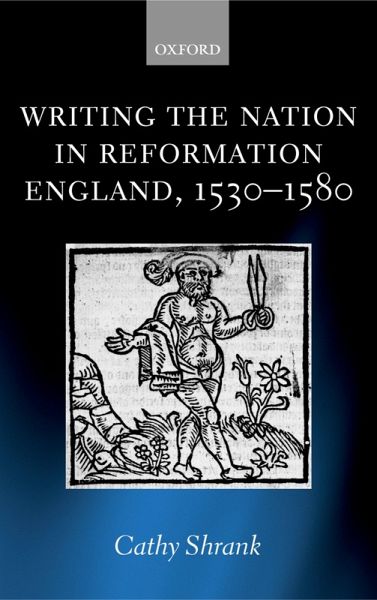 Writing the Nation in Reformation England, 1530-1580 (eBook, PDF) Writing the Nation in Reformation England, 1530-1580 (eBook, PDF)