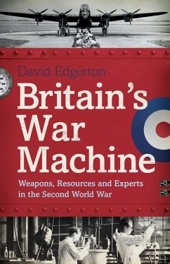 Britain's War Machine (eBook, ePUB) - Edgerton, David