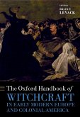The Oxford Handbook of Witchcraft in Early Modern Europe and Colonial America (eBook, ePUB)