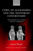 Cyril of Alexandria and the Nestorian Controversy (eBook, PDF) Cyril of Alexandria and the Nestorian Controversy (eBook, PDF)