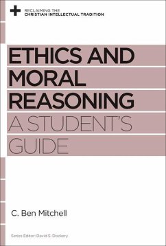 Ethics and Moral Reasoning - Mitchell, C Ben