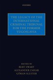 The Legacy of the International Criminal Tribunal for the Former Yugoslavia (eBook, PDF)