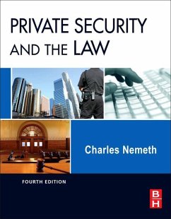 Private Security and the Law (eBook, ePUB) - Nemeth, Charles
