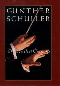 The Compleat Conductor (eBook, ePUB) - Schuller, Gunther