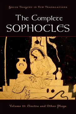 The Complete Sophocles (eBook, ePUB) - Sophocles