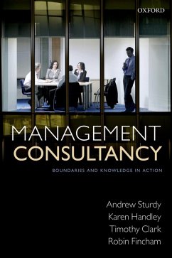 Management Consultancy (eBook, ePUB) - Sturdy, Andrew; Handley, Karen; Clark, Timothy; Fincham, Robin