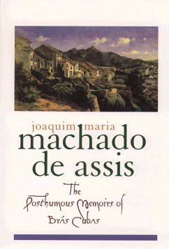 The Posthumous Memoirs of Br'as Cubas (eBook, PDF) - Machado De Assis, Joaquim Maria
