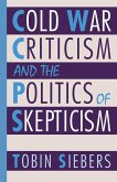 Cold War Criticism and the Politics of Skepticism (eBook, PDF)