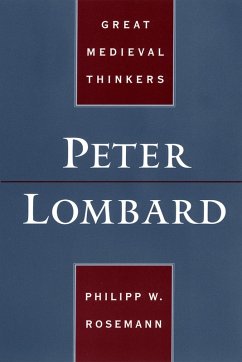 Peter Lombard (eBook, PDF) - Rosemann, Philipp W.