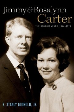 Jimmy and Rosalynn Carter (eBook, ePUB) - Godbold, Jr. , E. Stanly