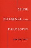 Sense, Reference, and Philosophy (eBook, PDF)