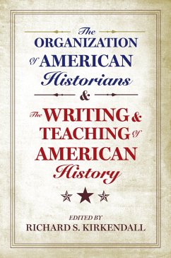 Cover The Organization of American Historians and the Writing and Teaching of American History (eBook, PDF)