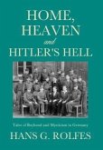 Home, Heaven and Hitler's Hell