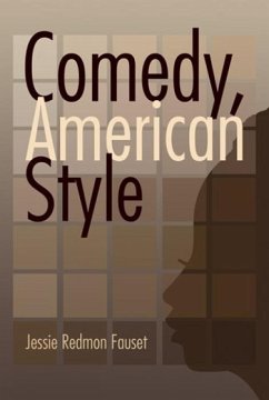 Comedy: American Style - Fauset, Jessie Redmon