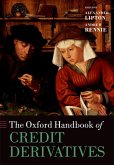 The Oxford Handbook of Credit Derivatives (eBook, ePUB)