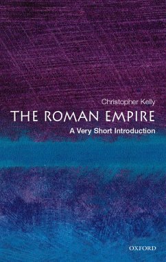 The Roman Empire: A Very Short Introduction (eBook, ePUB) - Kelly, Christopher