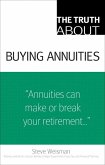 Truth About Buying Annuities, The (eBook, ePUB)