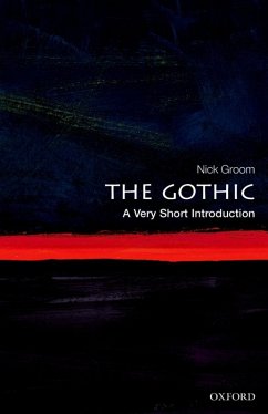 The Gothic: A Very Short Introduction (eBook, ePUB) - Groom, Nick