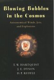 Blowing Bubbles in the Cosmos (eBook, PDF)