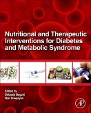Nutritional and Therapeutic Interventions for Diabetes and Metabolic Syndrome (eBook, ePUB) Nutritional and Therapeutic Interventions for Diabetes and Metabolic Syndrome (eBook, ePUB)